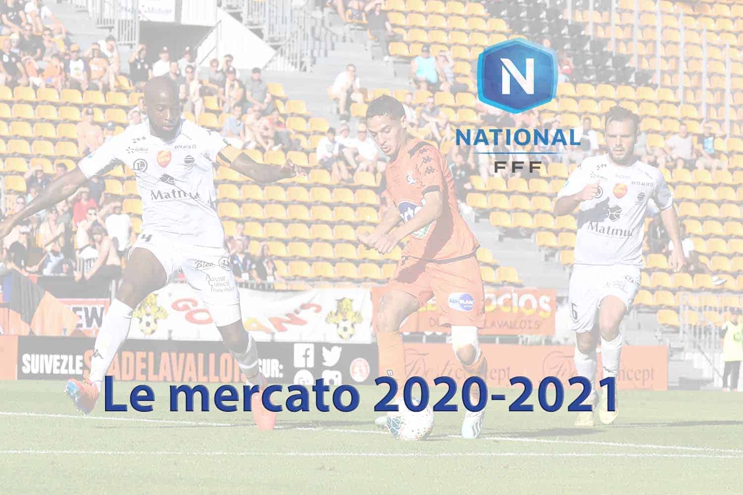 National 2020-2021. Le tableau complet du Mercato (26 Novembre 2020)